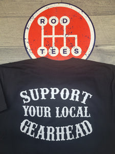 Support Your Local GEARHEAD t-shirt