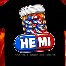 Load image into Gallery viewer, HEMI...It's the Best Medicine