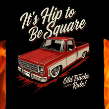 Load image into Gallery viewer, It's Hip to Be Square