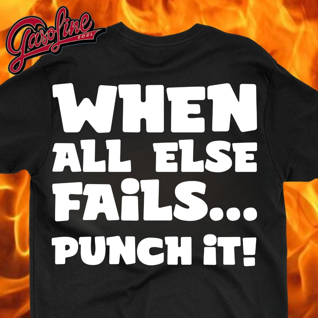 When All Else Fails...Punch It!