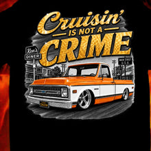 Load image into Gallery viewer, C10-Cruisin' is not a Crime