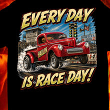 Load image into Gallery viewer, Every Day is RACE DAY!