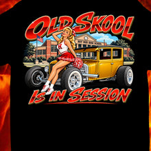 Load image into Gallery viewer, OLD SKOOL is Now in Session!
