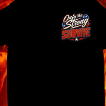 Load image into Gallery viewer, Only The Strong Survive