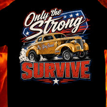 Load image into Gallery viewer, Only The Strong Survive