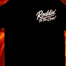Load image into Gallery viewer, RODDIN' to the CORE!