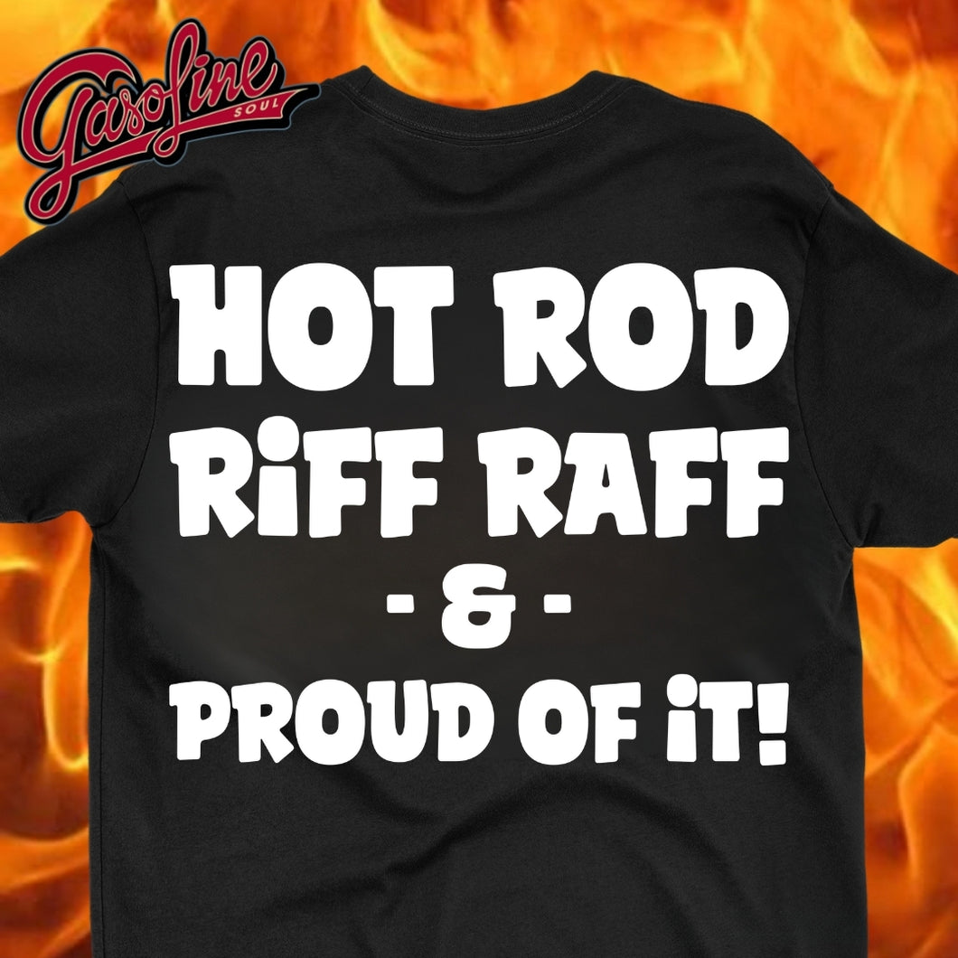 Riff Raff Racing Merch Hot Rod Riff Raff & Proud of It – Gearheadforlife