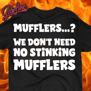 Mufflers....We don't need no stinking mufflers