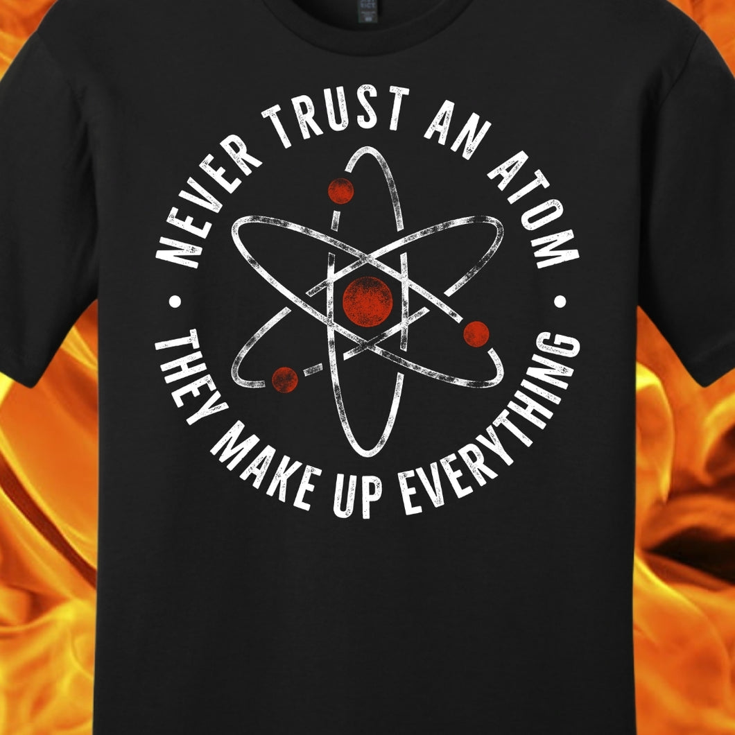 Atoms Make Up Everything