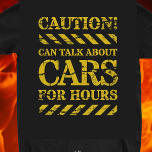CAUTION...Can talk about cars for hours