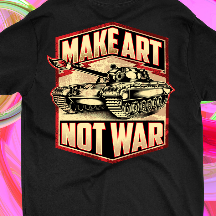 Make Art Not War