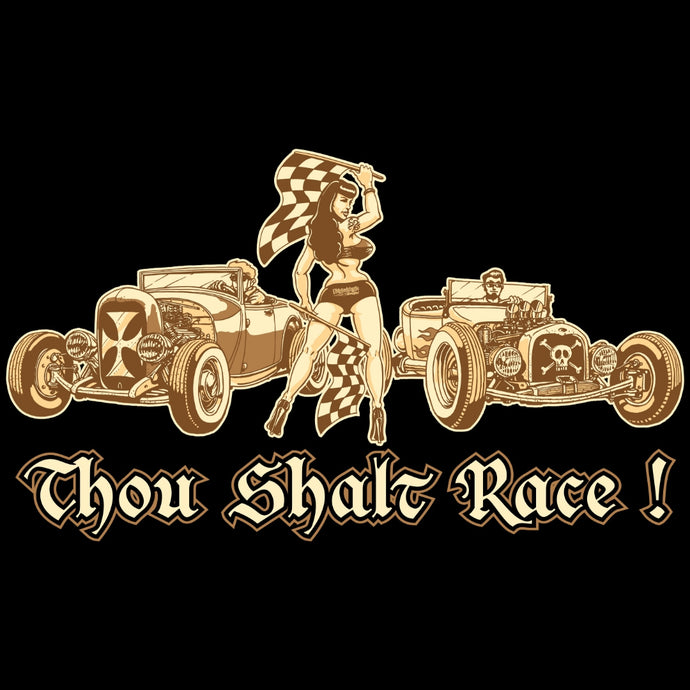 Thou Shalt Race!