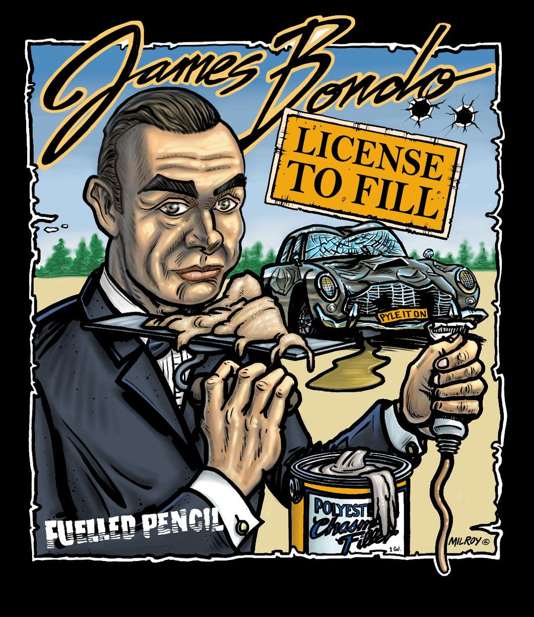 JAMES BONDO...LICENSE TO FILL