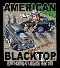Load image into Gallery viewer, AMERICAN BLACKTOP!